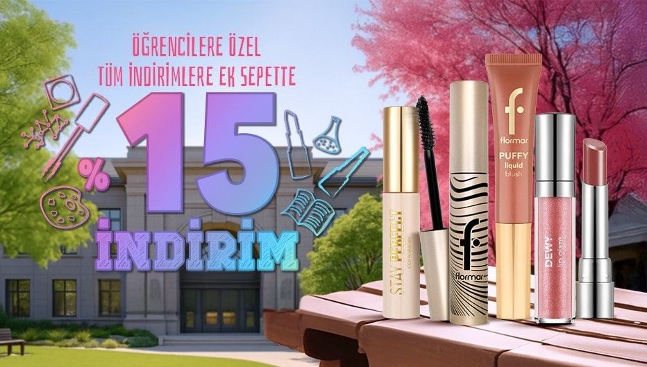 Flormar'dan Öğrencilere Özel Tüm İndirimlere EK SEPETTE %15 İNDİRİM