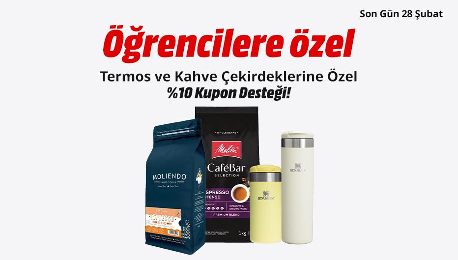 MediaMarkt'tan Öğrencilere Özel Termos ve Kahve Çekirdeklerinde Geçerli %10 Kupon Desteği!