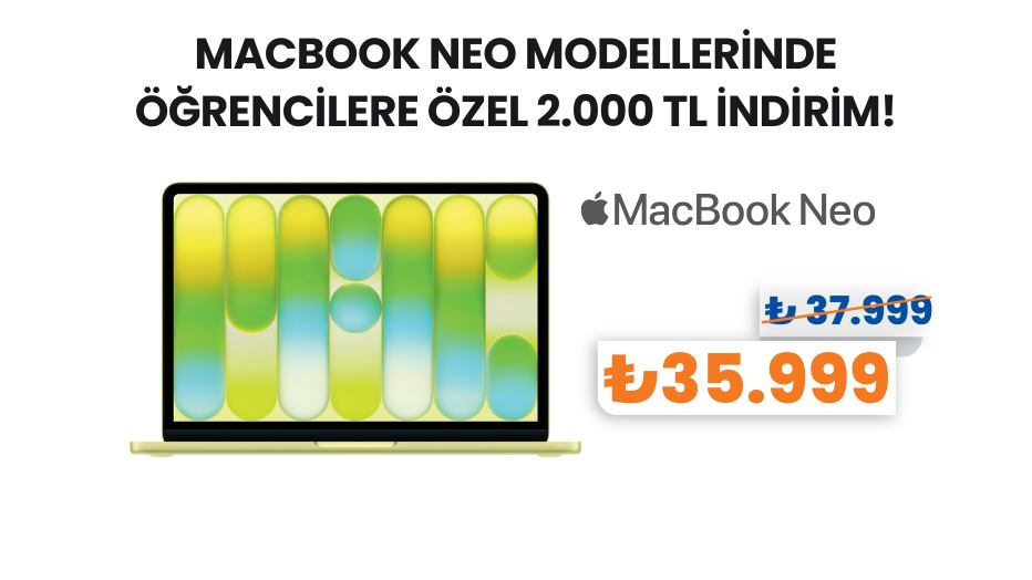 Macbook Neo Modellerinde 2000 TL Öğrenci İndirimi Teknosa’da!