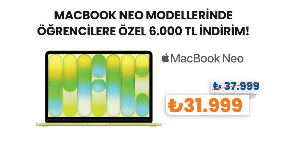 Macbook Neo Modellerinde 6000 TL Öğrenci İndirimi Teknosa’da!
