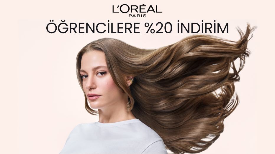 L’Oréal Paris'ten Öğrencilere Özel %20 İndirim