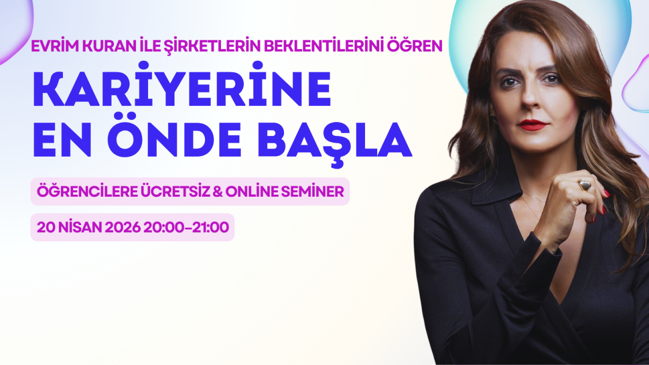 Evrim Kuran ile "Şirketlerin Beklentilerini Öğren Kariyerine Önde Başla"