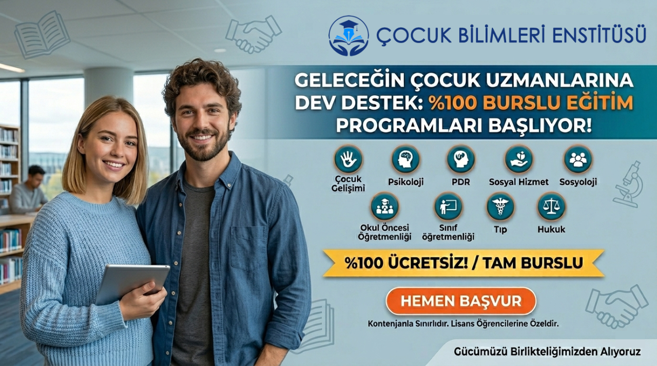 Geleceğin Çocuk Uzmanlarına Dev Destek: %100 Burslu Eğitim Programları Başlıyor!