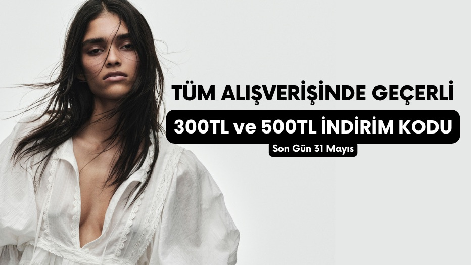 H&M Mobil Uygulaması ve hm.com’da Geçerli, 300 TL ve 500 TL İndirim Kuponları Seni Bekliyor