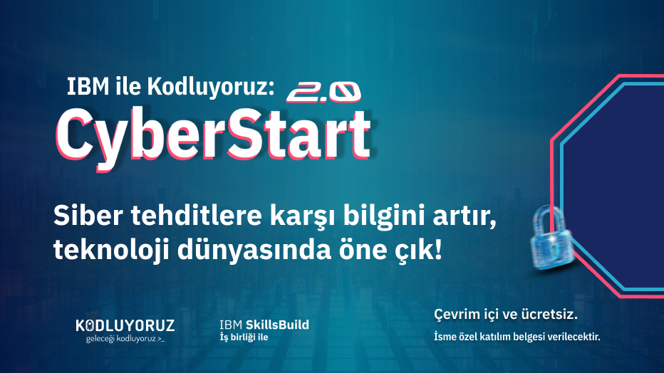 IBM ile Kodluyoruz: CyberStart 2.0
