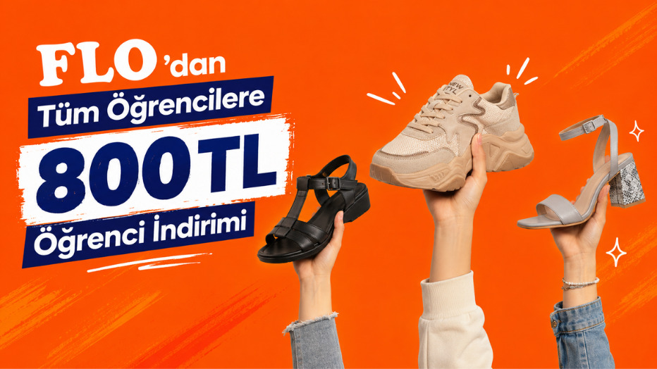 FLO'dan Tüm Öğrencilere 800TL Öğrenci İndirimi