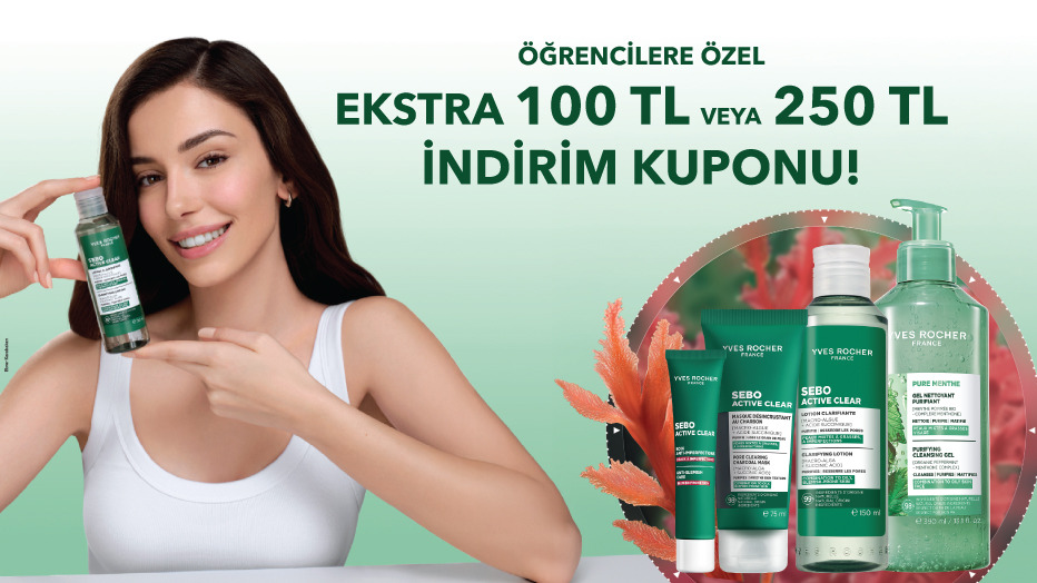 Yves Rocher'de Öğrencilere Özel Ekstra 100TL veya 250TL İNDİRİM! - Yves Rocher öğrenci fırsatı