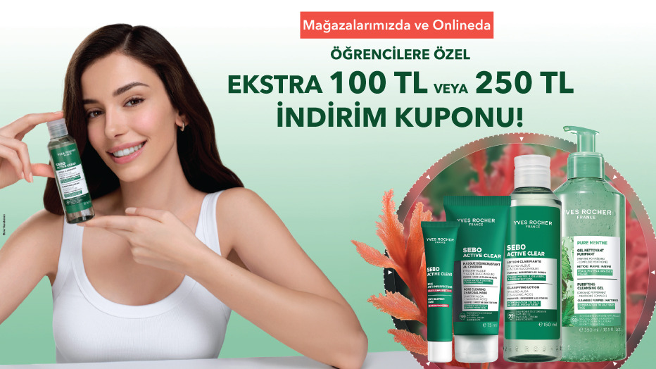 Yves Rocher'de Öğrencilere Özel Ekstra 100TL veya 250TL İNDİRİM! - Yves Rocher öğrenci fırsatı