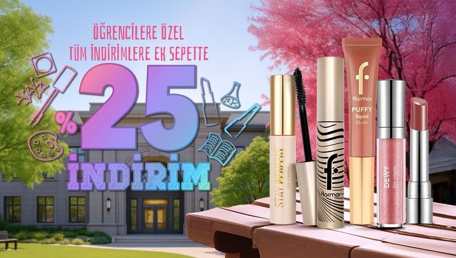 Flormar'dan Öğrencilere Özel Tüm İndirimlere EK SEPETTE %25 İNDİRİM