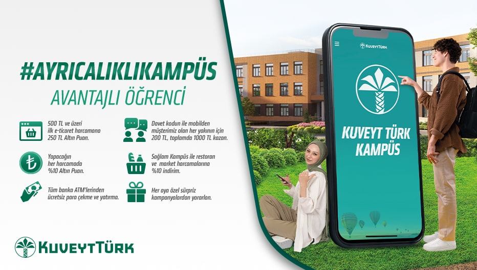 Kuveyt Türk Kampüs'ün Ayrıcalıklı Dünyasına Sen de Katıl!