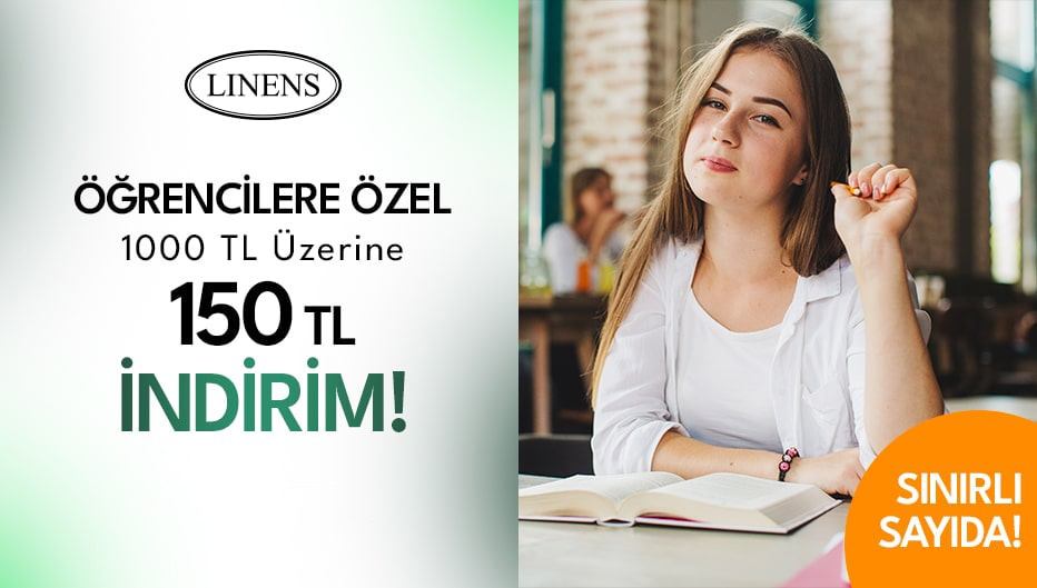 Linens'ten Öğrencilere Özel 150TL İNDİRİM!
