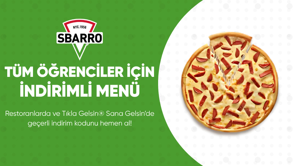 SBARRO®'dan Tüm Öğrencilere İndirimli Menü!