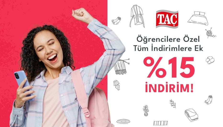 TAÇ'dan Öğrencilere Özel Tüm İndirimlere Ek + %15 İndirim
