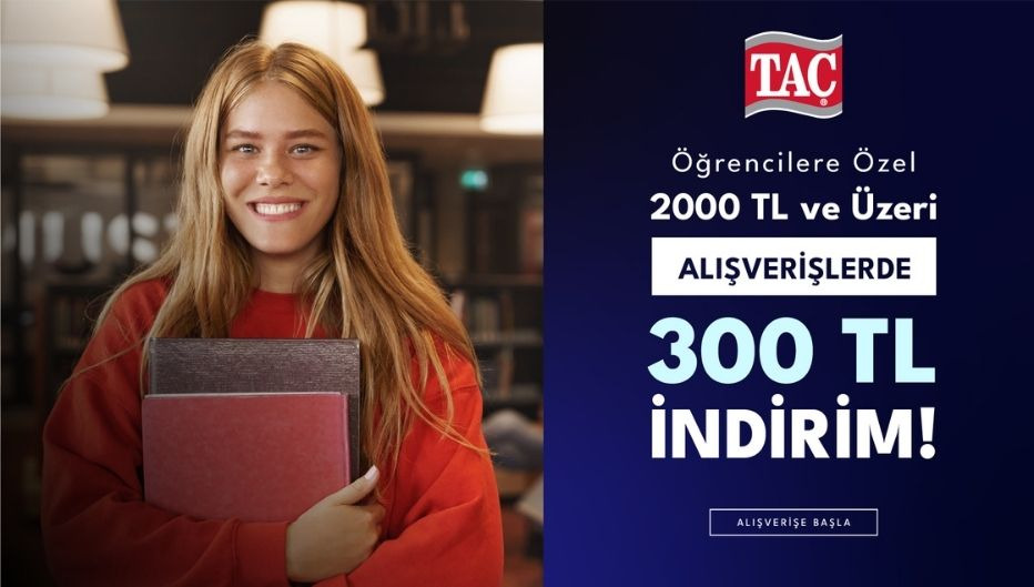 TAÇ'dan Tüm Öğrencilere 300TL Öğrenci İndirimi!