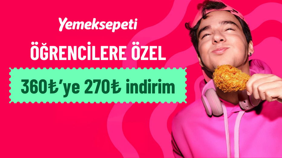 Yemeksepeti'nden Tüm Öğrencilere 270 TL Öğrenci İndirimi! - Yemeksepeti öğrenci fırsatı
