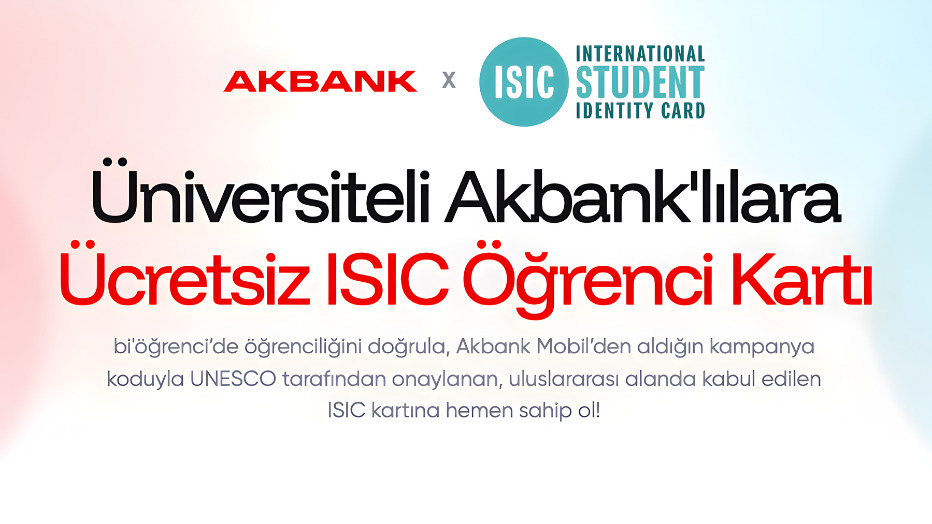 Üniversiteli Akbanklı’ya özel Ücretsiz ISIC Sanal Öğrenci Kartı - Akbank öğrenci fırsatı