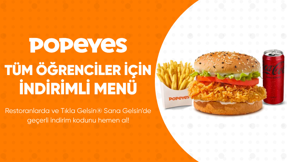 Popeyes®'tan Tüm Öğrencilere İndirimli Menü! - POPEYES öğrenci fırsatı